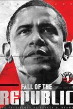 Watch Fall of the Republic The Presidency of Barack H Obama Megavideo