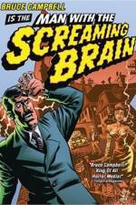 Watch Man with the Screaming Brain Megavideo