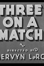 Watch Three on a Match Megavideo