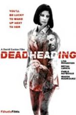 Watch Dead Heading Megavideo