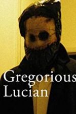 Watch Gregorious Lucian Megavideo