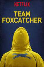 Watch Team Foxcatcher Megavideo