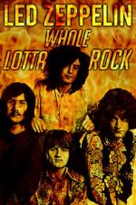 Watch Led Zeppelin: Whole Lotta Rock Megavideo