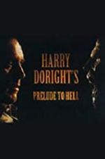 Watch Harry Doright\'s Prelude to Hell Megavideo