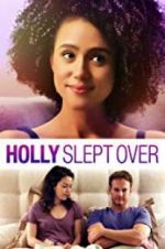 Watch Holly Slept Over Megavideo