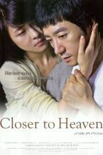 Watch Closer to Heaven Megavideo