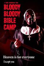 Watch Bloody Bloody Bible Camp Megavideo