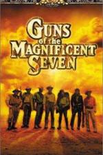 Watch Guns of the Magnificent Seven Megavideo