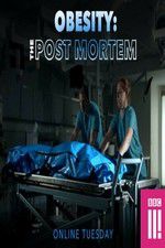 Watch Obesity: The Post Mortem Megavideo