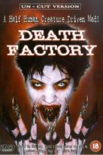 Watch Death Factory Megavideo