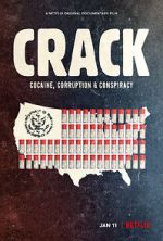 Watch Crack: Cocaine, Corruption & Conspiracy Megavideo
