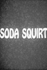 Watch Soda Squirt Megavideo