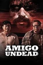 Watch Amigo Undead Megavideo