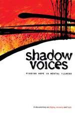 Watch Shadow Voices: Finding Hope in Mental Illness Megavideo