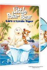 Watch The Little Polar Bear Lars and the Little Tiger Megavideo