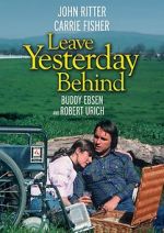 Watch Leave Yesterday Behind Megavideo