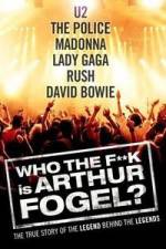 Watch Who the F**K Is Arthur Fogel Megavideo