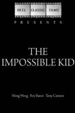 Watch The Impossible Kid Megavideo