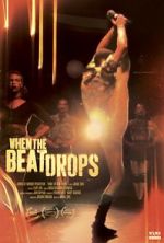 Watch When the Beat Drops Megavideo