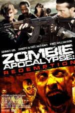Watch Zombie Apocalypse Redemption Megavideo