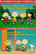 Watch Theres No Time for Love Charlie Brown Megavideo