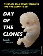 Watch Day of the Clones Megavideo