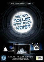 Watch Million Dollar Moon Rock Heist Megavideo