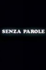 Watch Senza parole Megavideo