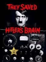Watch They Saved Hitler's Brain Megavideo