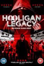 Watch Hooligan Legacy Megavideo