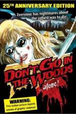 Watch Don't Go in the Woods Megavideo