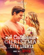 Watch A California Christmas: City Lights Megavideo