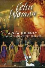 Watch Celtic Woman: A New Journey (2006) Megavideo