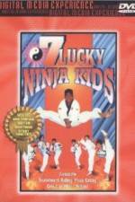 Watch 7 Lucky Ninja Kids Megavideo