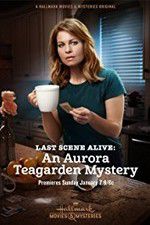 Watch Last Scene Alive: An Aurora Teagarden Mystery Megavideo