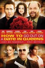 Watch How to Go Out on a Date in Queens Megavideo