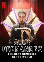 Watch Alex Fernndez: The Best Comedian in the World Megavideo