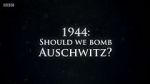Watch 1944: Should We Bomb Auschwitz? Megavideo