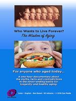 Watch Who Wants to Live Forever, the Wisdom of Aging. Megavideo