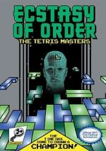 Watch Ecstasy of Order: The Tetris Masters Megavideo