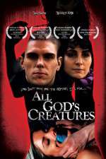 Watch All Gods Creatures Megavideo