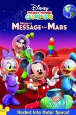 Watch Mickey Mouse Clubhouse: Mickey's Message From Mars Megavideo