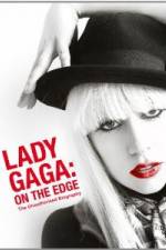 Watch Lady Gaga On The Edge Megavideo