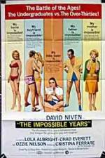 Watch The Impossible Years Megavideo