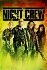 Watch The Night Crew Megavideo