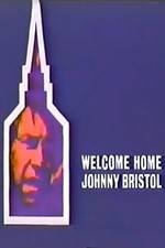 Watch Welcome Home, Johnny Bristol Megavideo