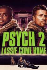 Watch Psych 2: Lassie Come Home Megavideo