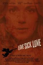 Watch Love Sick Love Megavideo