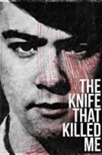 Watch The Knife That Killed Me Megavideo