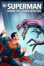 Watch Superman: Man of Tomorrow Megavideo